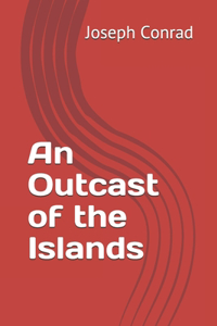 An Outcast of the Islands
