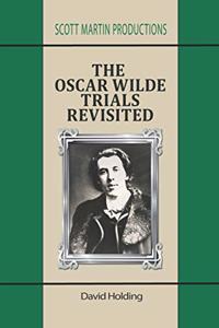 Oscar Wilde Trials Revisited