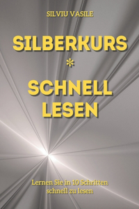 Silberkurs * Schnell Lesen