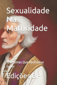 Sexualidade Na Maturidade