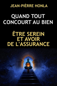 Quand Tout Concourt Au Bien