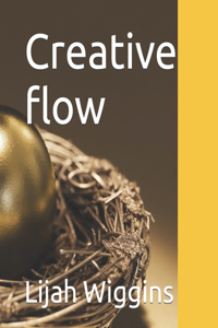 Creative flow