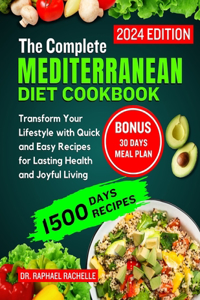 complete Mediterranean diet cookbook 2024
