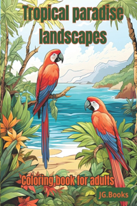Tropical Paradise Landscapes