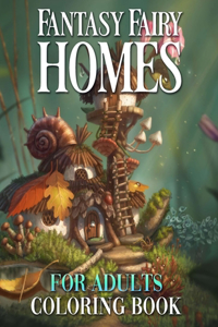 Fantasy Fairy Homes Coloring Book