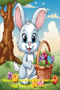 Bunnies And Baskets Easter Egg Coloring Book