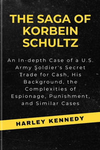 Saga of Korbein Schultz