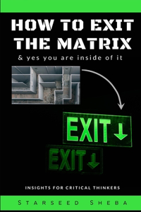 How to exit the matrix