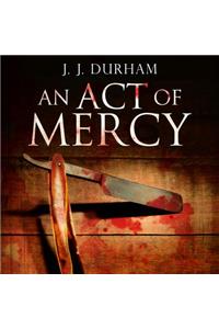 An Act of Mercy