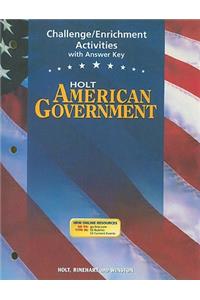 Holt American Government Challenge/Enrichment Activities with Answer Key