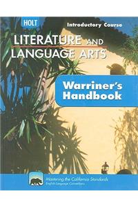 Holt Literature & Language Arts Warriner's Handbook: Student Edition Grade 6 Introductory Course CA Introductory Course 2010