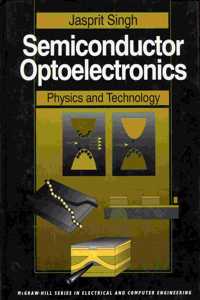 Semiconductor Optoelectronics: Physics and Technology (The McGraw-Hill series in electrical & computing engineering)