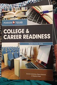 Student Activity Guide for College and Career Readiness Student Edition -- Texas