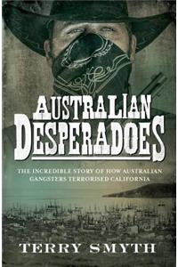 Australian Desperadoes