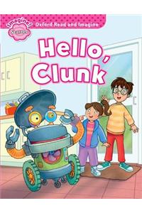 Oxford Read and Imagine: Starter:: Hello, Clunk