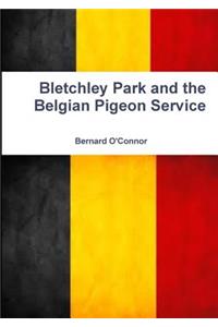 Bletchley Park and the Belgian Pigeon Service