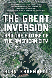 Great Inversion and the Future of the American City