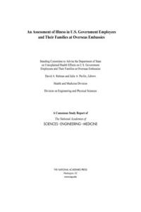 An Assessment of Illness in U.S. Government Employees and Their Families at Overseas Embassies