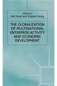 Globalization of Multinational Enterprise Activity and Economic Development