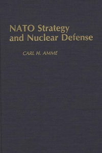 NATO Strategy and Nuclear Defense