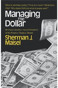 Managing the Dollar