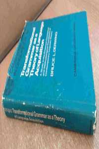 Transformational Grammar as a Theory of Language Acquisition: A Study in the Empirical Conceptual and Methodological Foundations of Contemporary Lingu