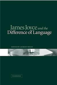 James Joyce and the Difference of Language