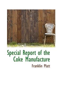 Special Report of the Coke Manufacture