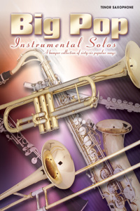 Big Pop Instrumental Solos for Tenor Saxophone
