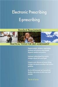 Electronic Prescribing E-prescribing Standard Requirements