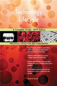 Technology Lifecycle A Complete Guide - 2019 Edition