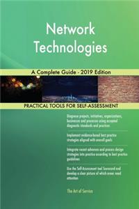 Network Technologies A Complete Guide - 2019 Edition