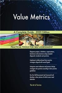 Value Metrics A Complete Guide - 2020 Edition