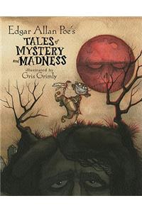 Edgar Allan Poe's Tales of Mystery and Madness