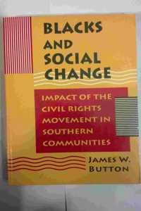 Blacks and Social Change: Impact of the Civil Rights Movement in Southern Communities