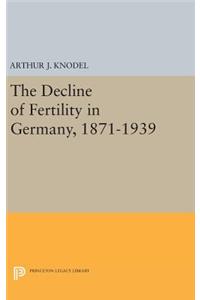 Decline of Fertility in Germany, 1871-1939