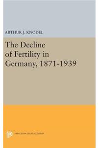 The Decline of Fertility in Germany, 1871-1939