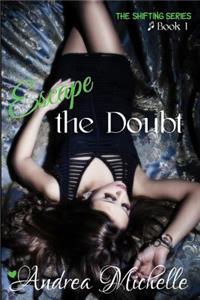 Escape the Doubt