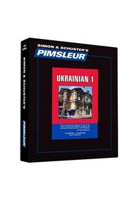 Pimsleur Ukrainian Level 1 CD: Learn to Speak and Understand Ukrainian with Pimsleur Language Programs