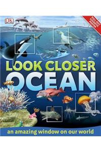 Look Closer: Ocean