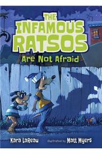 The Infamous Ratsos Are Not Afraid