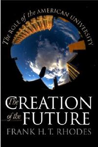 Creation of the Future