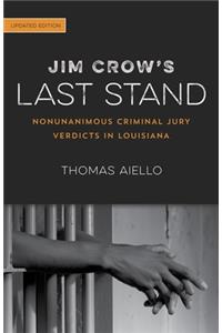 Jim Crow's Last Stand