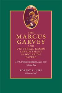 Marcus Garvey and Universal Negro Improvement Association Papers, Volume XII