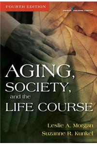 Aging, Society, and the Life Course