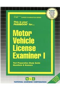 Motor Vehicle License Examiner I