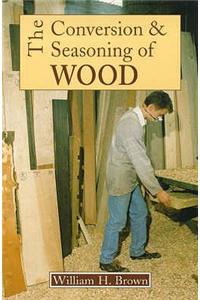 Conversion and Seasoning of Wood