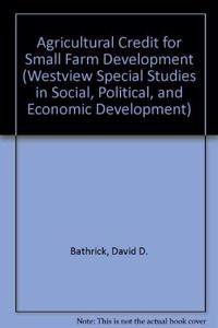 Agricultural Credit For Small Farm Development