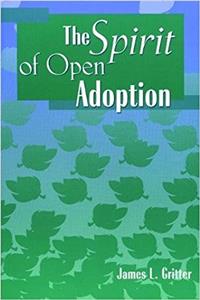 The Spirit of Open Adoption