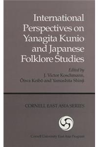 International Perspectives on Yanagita Kunio and Japanese Folklore Studies